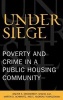 Under Siege - Poverty and Crime in a Public Housing Community (Hardcover) - Shahid Alvi Photo