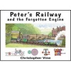 Peter's Railway and the Forgotten Engine (Hardcover) - Christopher GC Vine Photo