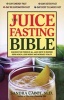 The Juice Fasting Bible (Paperback) - Sandra Cabot Photo