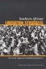 Southern African Liberation Struggles - New Local, Regional and Global Perspectives (Paperback) - Hilary Sapire Photo