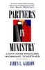 Partners in Ministry - Laity and Pastors Working Together (Paperback, 2nd) - James L Garlow Photo