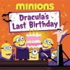 Minions: Dracula's Last Birthday (Hardcover) - Lucy Rosen Photo