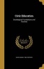 Civic Education - Sociological Foundations and Courses (Hardcover) - David Samuel 1868 Snedden Photo