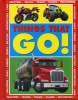 Things That Go! - Tractors - Trucks - Trains - Planes - Helicopters - Balloons - Ships - Ferries - Boats - Bicycles - Motorcycles - Cars (Board book) - Armadillo Press Photo