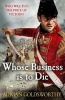 Whose Business is to Die (Paperback) - Adrian Goldsworthy Photo