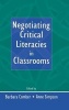 Negotiating Critical Literacies in Classrooms (Hardcover) - Barbara Comber Photo