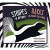 Stripes of All Types/Rayas de Todas Las Tallas (Paperback, Bilingual) - Susan Stockdale Photo