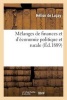 Melanges de Finances Et D'Economie Politique Et Rurale (French, Paperback) - Helion Lucay De Photo