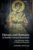 Heroes and Romans in Twelfth-Century Byzantium - The Material for History of Nikephoros Bryennios (Paperback) - Leonora Neville Photo