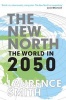 New North - The World in 2050 (Paperback, Main) - Laurence C Smith Photo