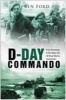 D-Day Commando - From Normandy to the Maas with 48 Royal Marine Commando (Paperback, New edition) - Ken Ford Photo