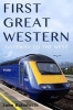 First Great Western - Gateway to the West (Paperback) - John Balmforth Photo