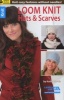 Loom Knit Hats & Scarves (Staple bound) - Kathy Norris Photo