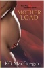 Mother Load, Bk. 4 (Paperback) - KG McGregor Photo