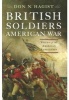 British Soldiers, American War - Voices from the American Revolution (Paperback) - Don N Hagist Photo