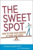 The Sweet Spot - How to Find Your Groove at Work and Home (Hardcover) - Christine Carter Photo