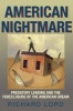 American Nightmare - Predatory Lending and the Foreclosure of the American Dream (Paperback, New) - Richard Lord Photo