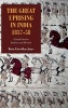 The Great Uprising in India, 1857-58 - Untold Stories, Indian and British (Hardcover) - Rosie Llewellyn Jones Photo