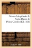 Manuel Du Pelerin de Notre-Dame de Prime-Combe Ou Notice Historique Sur Ce Pelerinage (French, Paperback) - Sans Auteur Photo