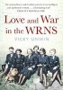 Love and War in the WRNS - Letters Home 1940-46 (Hardcover) - Vicky Unwin Photo