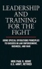 Leadership and Training for the Fight - Using Special Operations Principles to Succeed in Law Enforcement, Business, and War (Paperback) - Paul R Howe Photo