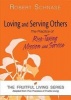 Loving and Serving Others - The Practice of Risk-Taking Mission and Service (Paperback) - Robert Schnase Photo