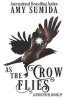 As the Crow Flies (Paperback) - Amy Sumida Photo