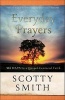 Everyday Prayers for a Transformed Life - 365 Days to Gospel-Centered Faith (Paperback) - Scotty Smith Photo