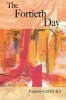 The Fortieth Day (Paperback) - Ali Kazim Photo