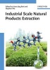 Industrial Scale Natural Products Extraction (Hardcover) - Hans Jorg Bart Photo