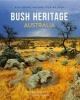 Bush Heritage Australia - Restoring Nature Step by Step (Paperback) - Sarah Martin Photo