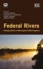 Federal Rivers - Managing Water in Multi-Layered Political Systems (Hardcover) - Dustin E Garrick Photo