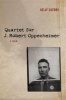 Quartet for J. Robert Oppenheimer - A Poem (Paperback) - Kelly Cherry Photo