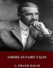 American Fairy Tales (Paperback) - L Frank Baum Photo