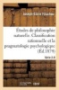 Etudes de Philosophie Naturelle. La Classification Rationnelle Et La Pragmatologie Serie 2-8 (French, Paperback) - Filachou Photo