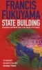 State Building - Governance and World Order in the Twenty-first Century (Paperback, Main) - Francis Fukuyama Photo