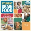 Student Brain Food - Eat Well, Study Better (Paperback) - Lauren Lucien Photo