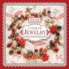 French General: A Year of Jewelry - 36 Projects with Vintage Beads (Paperback) - Kaari Meng Photo