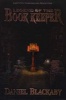 Legend of the Book Keeper (Paperback) - Daniel Blackaby Photo