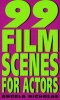 99 Film Scenes For Actors (Paperback) - Angela Nicholas Photo