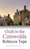 Guilt in the Cotswolds (Hardcover) - Rebecca Tope Photo