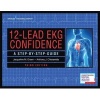 12-Lead Ekg Confidence - A Step-by-Step Guide (Paperback, 3rd Revised edition) - Jacqueline M Green Photo