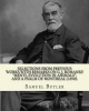 Selections from Previous Works, with Remarks on G. J. Romanes' "Mentl Evolution in Animals," and a Psalm of Montreal (1890). by -  (Paperback) - Samuel Butler Photo