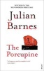 The Porcupine (Paperback) - Julian Barnes Photo