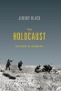 The Holocaust - History and Memory (Paperback) - Jeremy M Black Photo