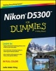 Nikon D5300 For Dummies (Paperback) - Julie Adair King Photo