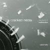 Cracked Media - The Sound of Malfunction (Hardcover) - Caleb Kelly Photo