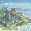 The Little House by the Sea (Paperback) - Benedict Blathwayt Photo