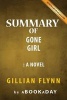 Summary of Gone Girl - A Novel by Gillian Flynn - Summary & Analysis (Paperback) - Abookaday Photo