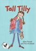 Tall Tilly - Magpies Level 3 (Paperback) - Jillian Powell Photo